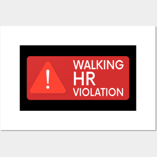 Walking HR Violation Sign Posters and Art